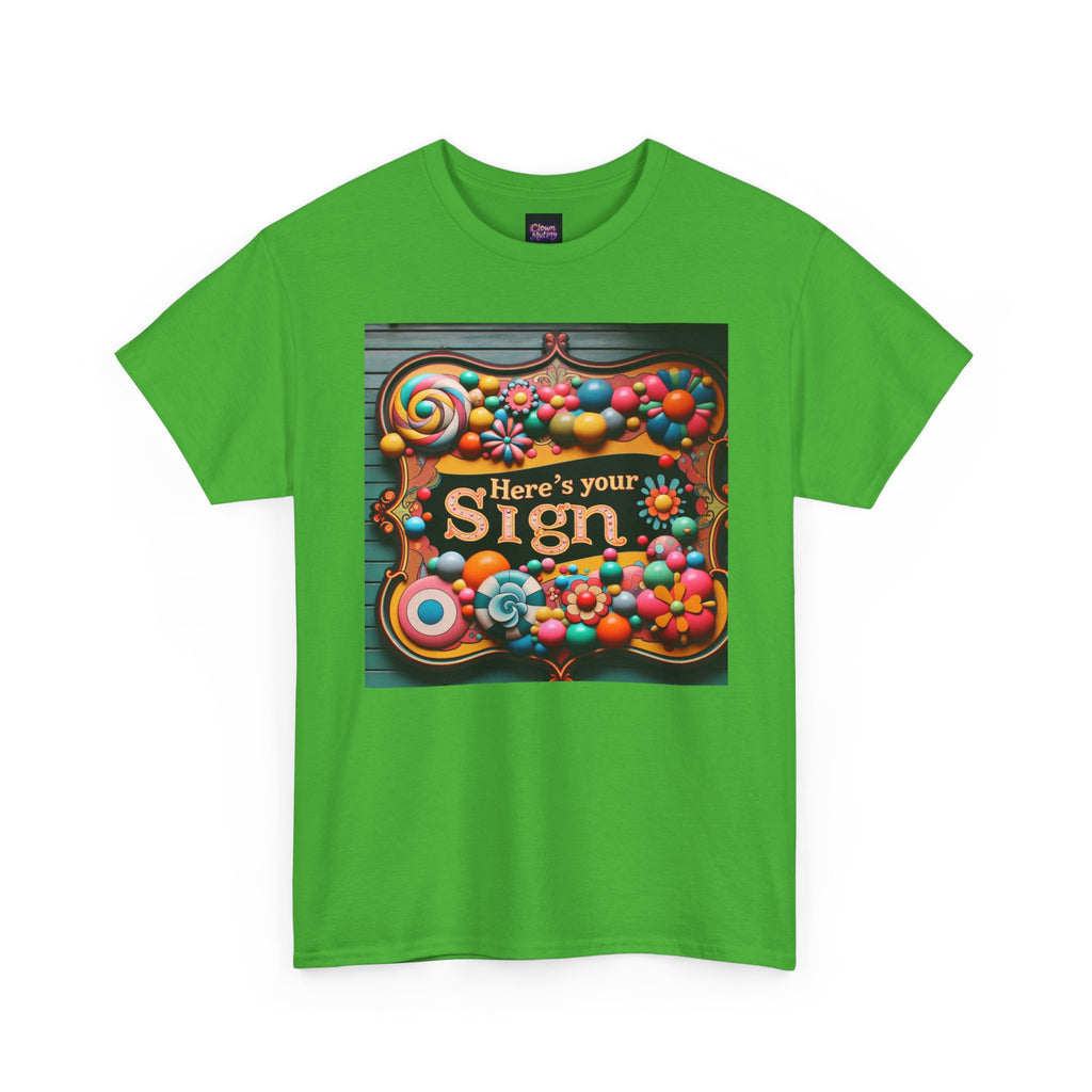 Here's Your Sign Unisex Heavy Cotton Tee - Fun and Colorful Graphic Tee for Everyday Wear