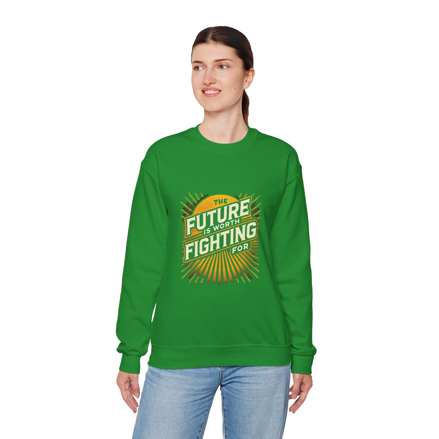 Future is Worth Fighting For Sweatshirt