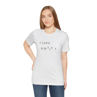 Clown Mutiny Unisex Jersey Short Sleeve Tee