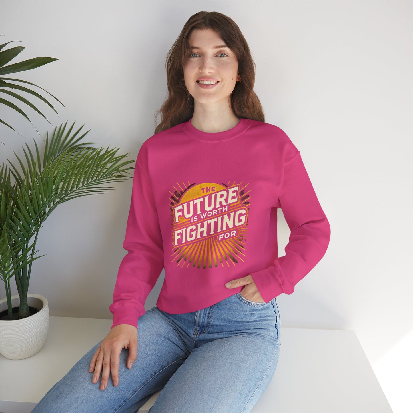 Future is Worth Fighting For Sweatshirt