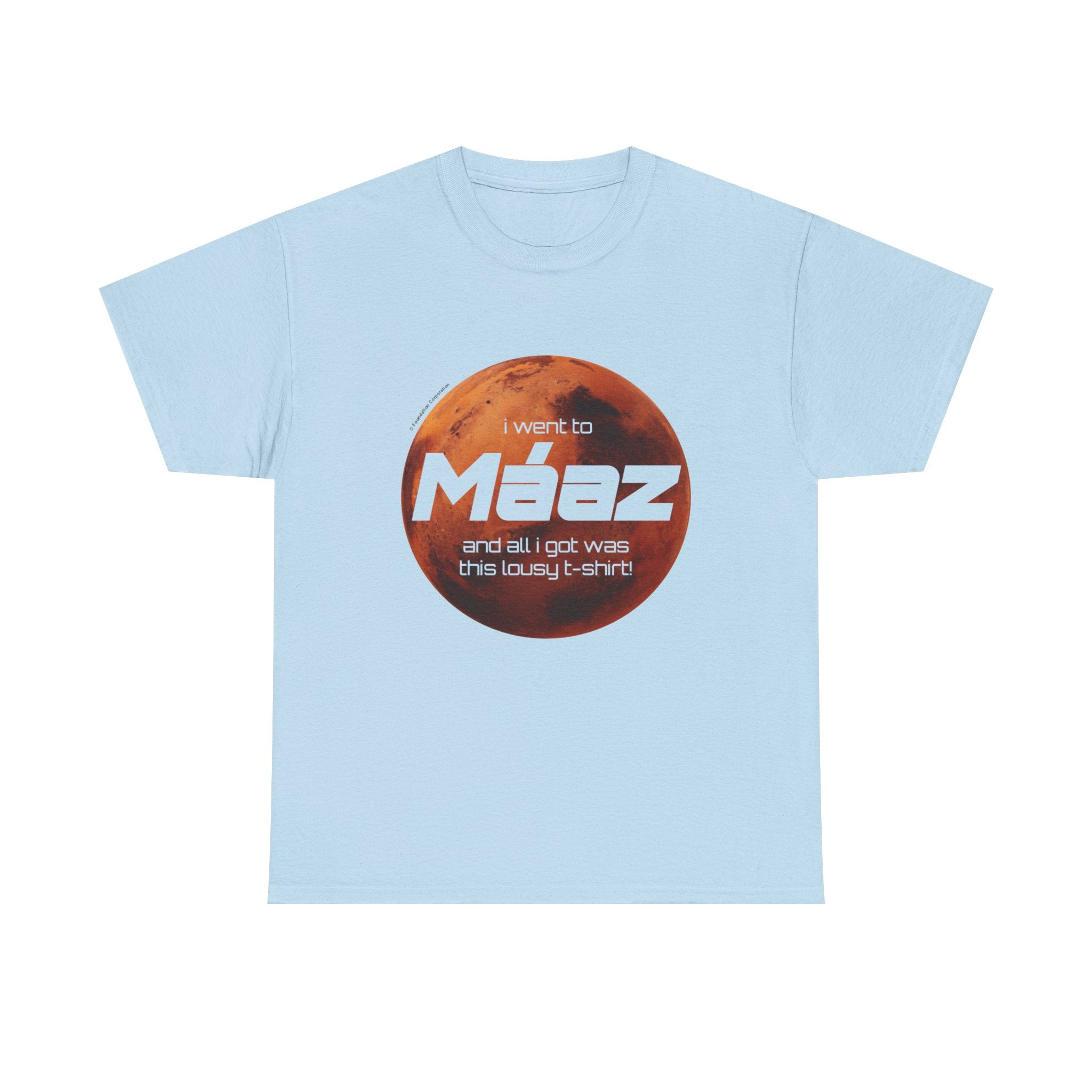 Went To Mars Unisex Heavy Cotton Tee