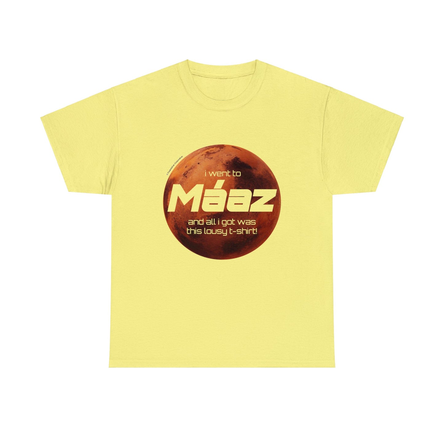 Went To Mars Unisex Heavy Cotton Tee