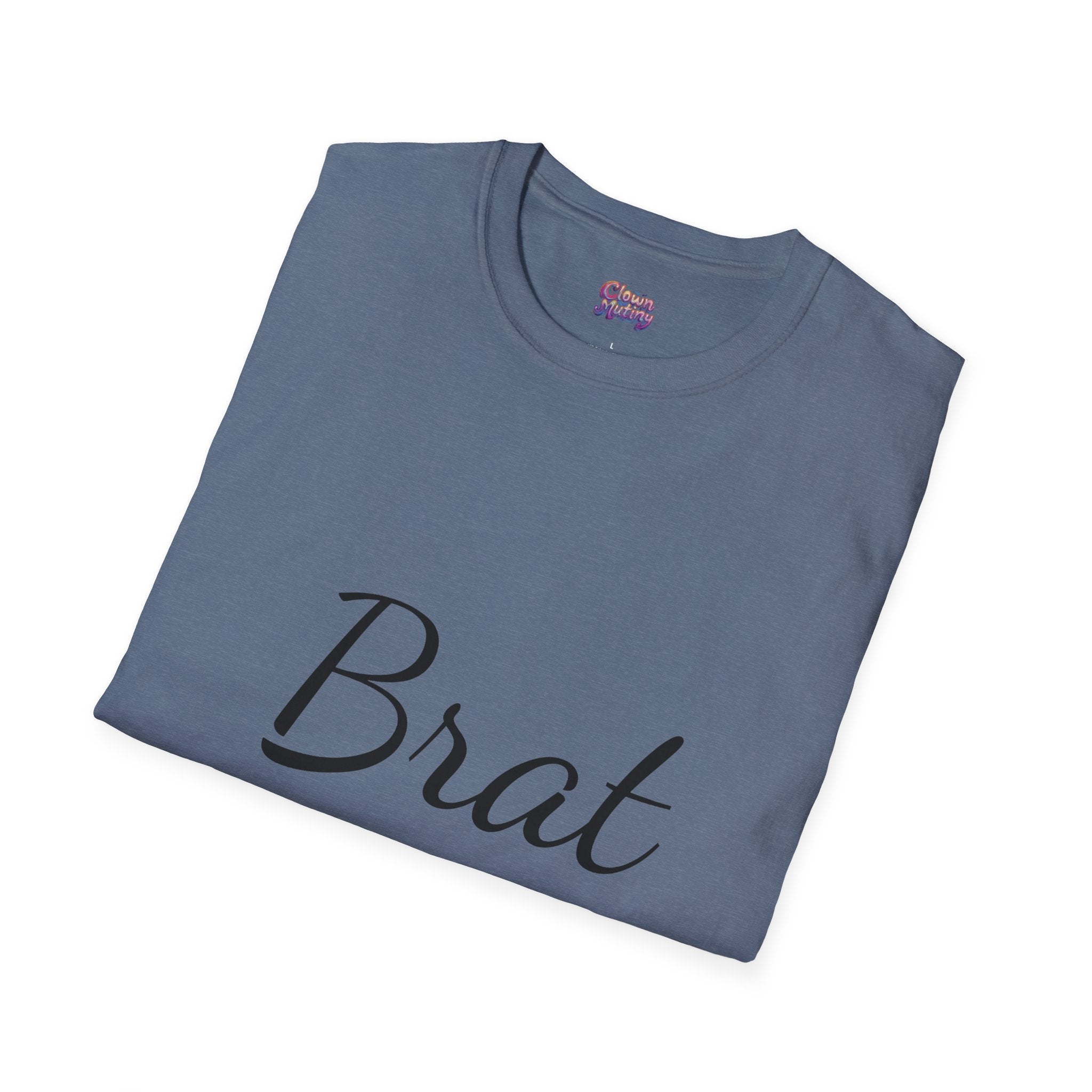 Funny Brat Unisex Softstyle T-Shirt - Perfect Gift for Family & Friends