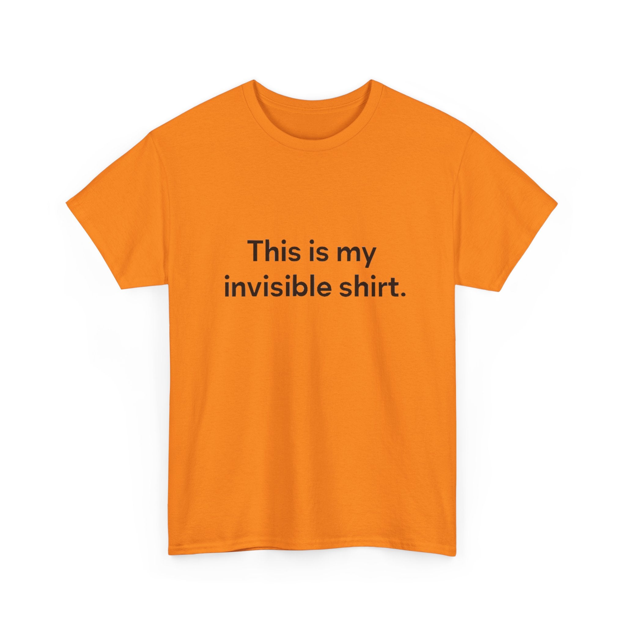 Invisible Shirt - Humorous Unisex Heavy Cotton Tee