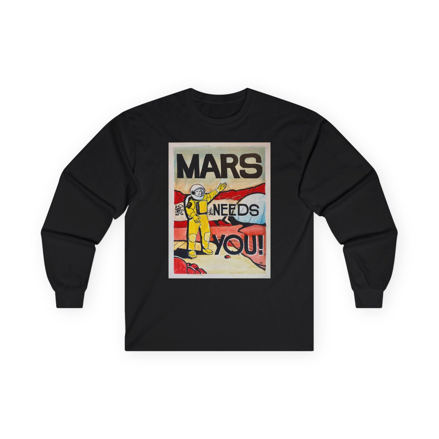 Mars Needs You Unisex Ultra Cotton Long Sleeve Tee