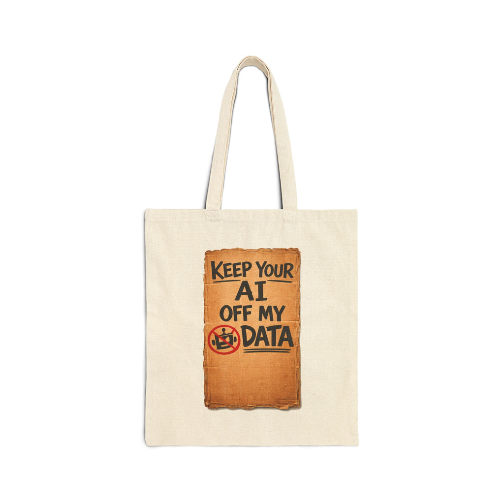 Keep Your AI Off My Data Canvas Tote – Privacy Protest Eco Bag