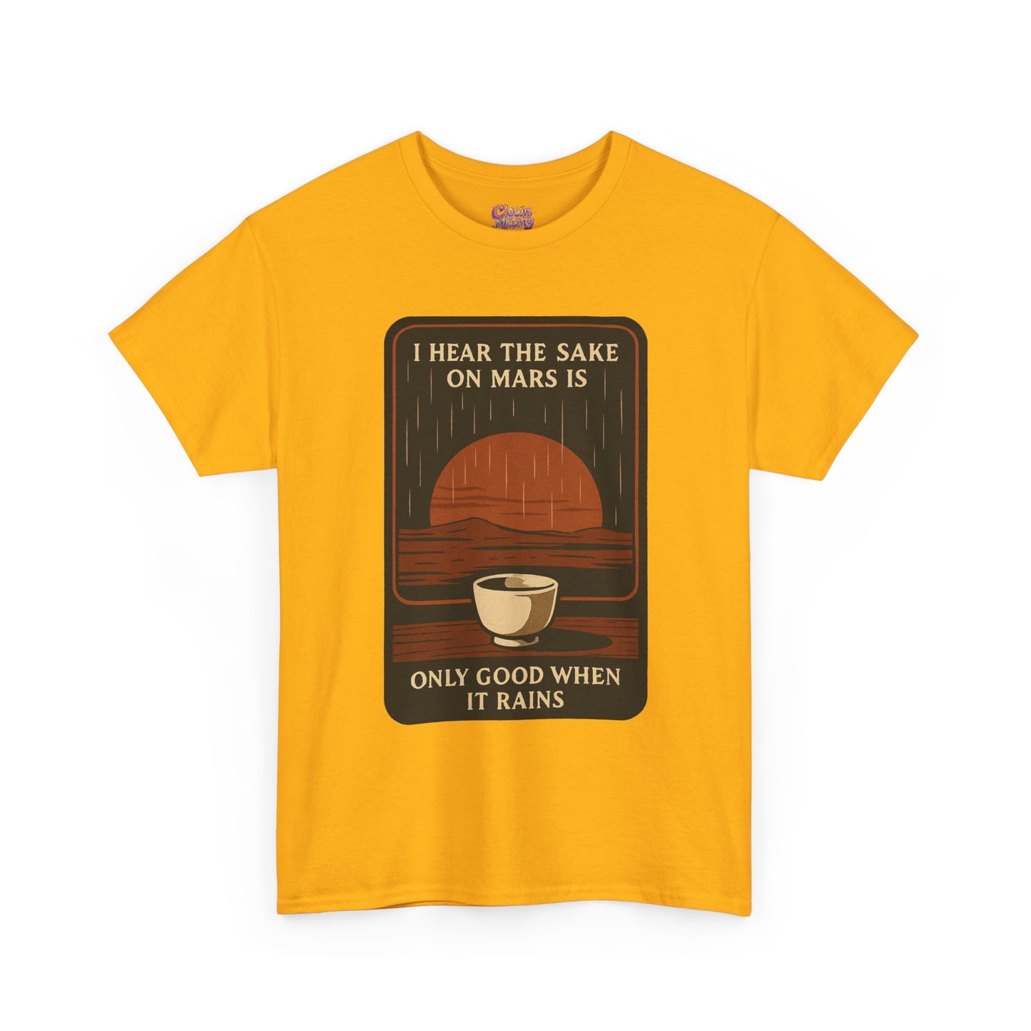 Sake on Mars T‑Shirt — Retro Space Sake Graphic Tee (“I Hear the Sake on Mars Is Only Good When It Rains”)