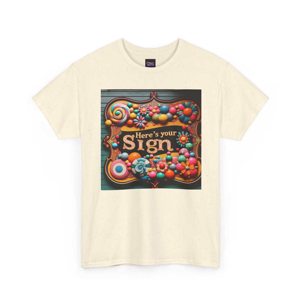 Here's Your Sign Unisex Heavy Cotton Tee - Fun and Colorful Graphic Tee for Everyday Wear