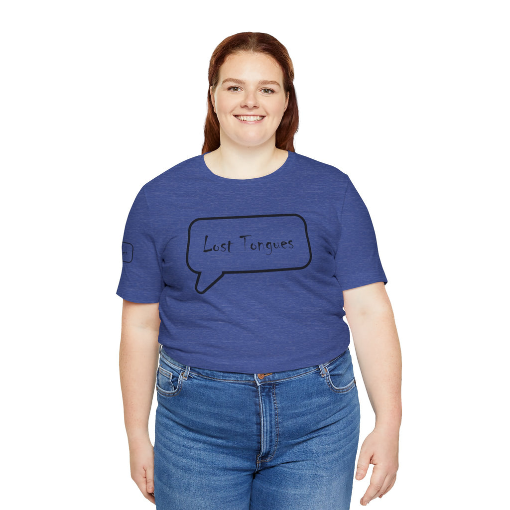 Lost Tongues Unisex Jersey Short Sleeve Tee