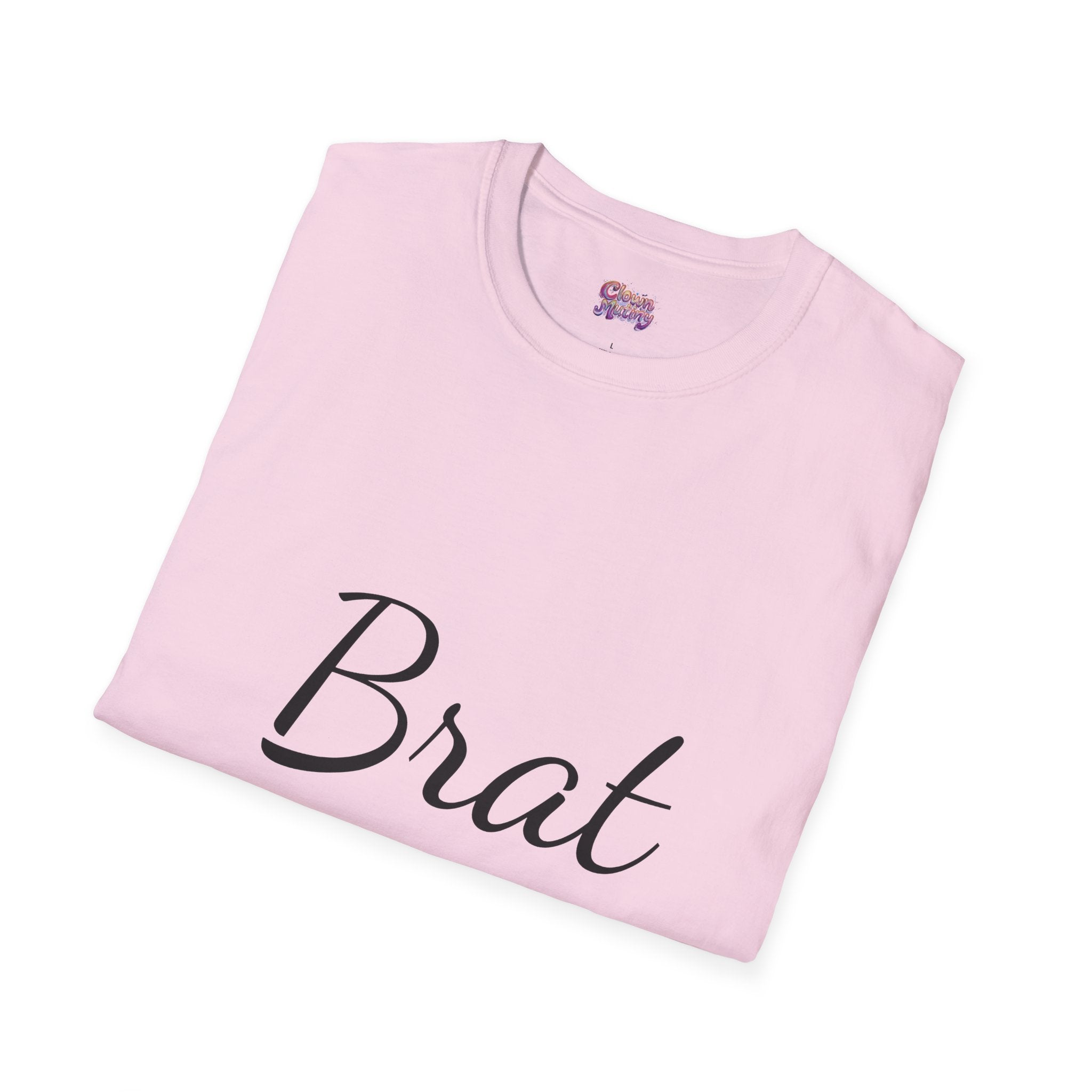 Funny Brat Unisex Softstyle T-Shirt - Perfect Gift for Family & Friends